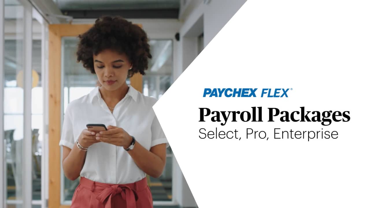 title reads paychex flex payroll packages select, pro, enterprise with image of woman on cell phone at left