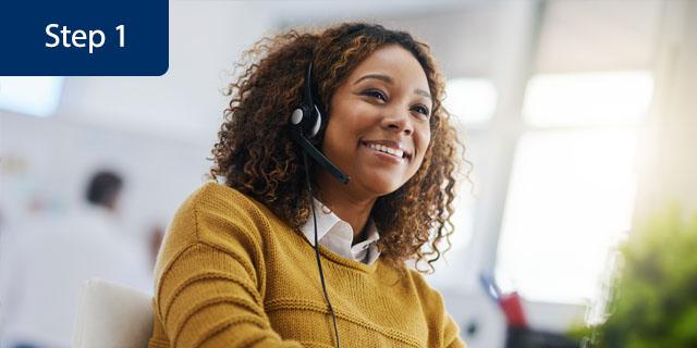 Step 1: Talking to a customer service representative